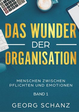 Das Wunder der Organisation