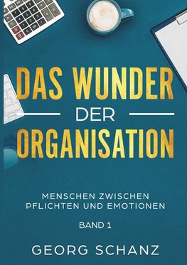 Das Wunder der Organisation