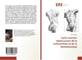 Cycle ovarien: répercussion de la malnutrition et de la biomécanique