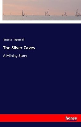 The Silver Caves