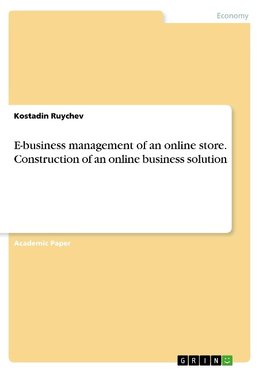 E-business management of an online store. Construction of an online business solution