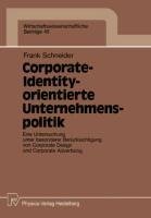 Corporate-Identity-orientierte Unternehmenspolitik