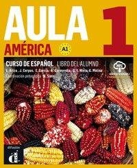 Aula América 1 (A1). Libro del alumno + audios online