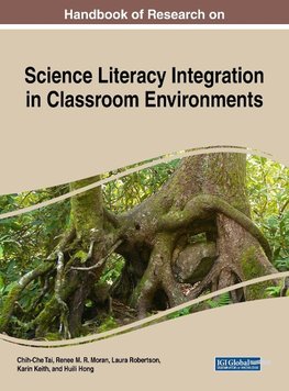 Handbook of Research on Science Literacy Integration in Classroom Environments