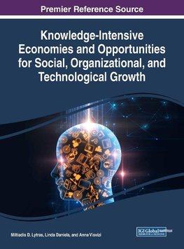 Knowledge-Intensive Economies and Opportunities for Social, Organizational, and Technological Growth