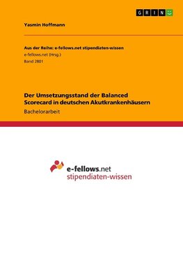 Der Umsetzungsstand der Balanced Scorecard in deutschen Akutkrankenhäusern