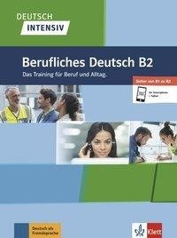 Deutsch intensiv Berufliches Deutsch B1/B2. Buch + online