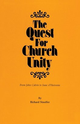 The Quest for Church Unity