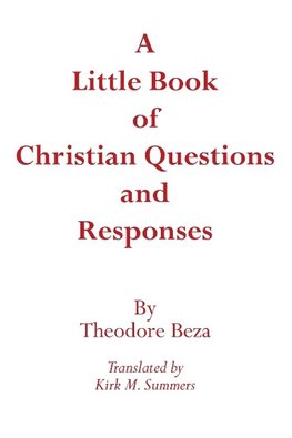 A Little Book of Christian Questions and Responses