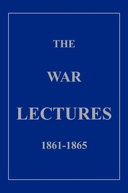 The War Lectures 1861-1865