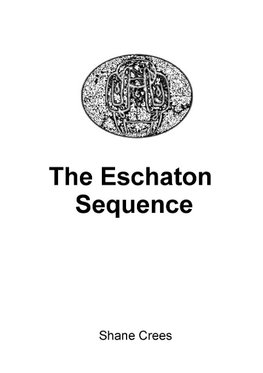 The Eschaton Sequence