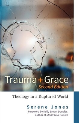 Trauma and Grace, Second Edition