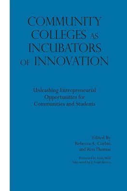 Community Colleges as Incubators of Innovation