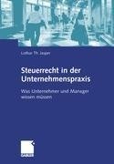 Steuerrecht in der Unternehmenspraxis