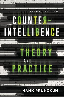 Counterintelligence Theory and Practice, Second Edition