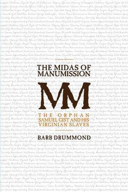 The Midas of Manumission