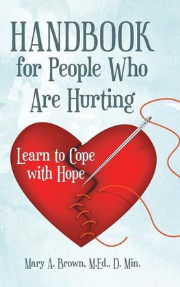 Handbook for People Who Are Hurting