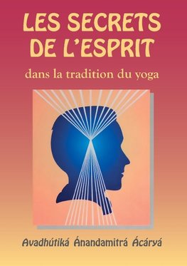 Les Secrets de l'esprit dans la tradition du yoga