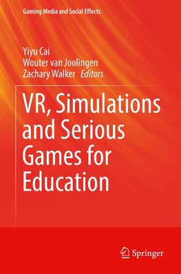 VR, Simulations and Serious Games for Education