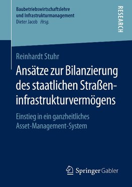 Ansätze zur Bilanzierung des staatlichen Straßeninfrastrukturvermögens