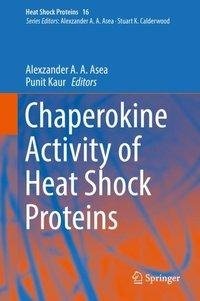 Chaperokine Activity of Heat Shock Proteins