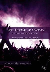 Music, Nostalgia and Memory