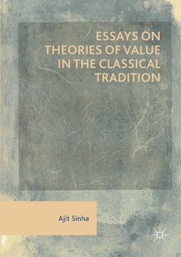 Essays on Theories of Value in the Classical Tradition