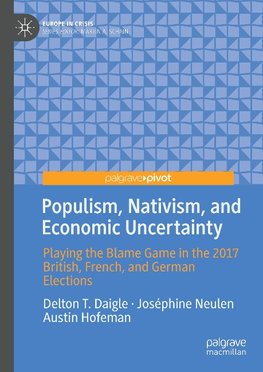 Populism, Nativism, and Economic Uncertainty