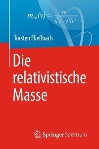 Die relativistische Masse