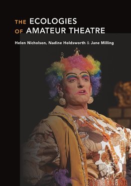 The Ecologies of Amateur Theatre