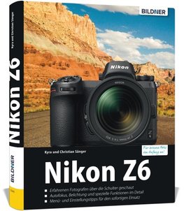 Nikon Z6 - Für bessere Fotos von Anfang an