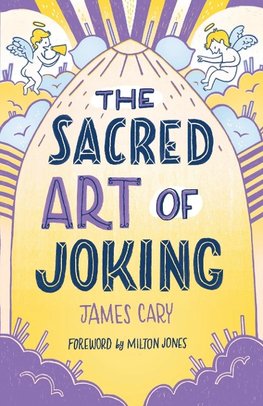 The Sacred Art of Joking