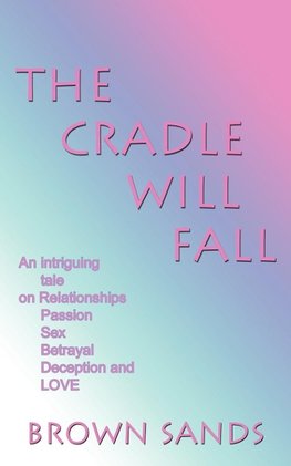 THE CRADLE WILL FALL