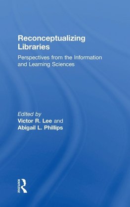 Reconceptualizing Libraries