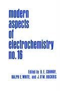 Modern Aspects of Electrochemistry 16