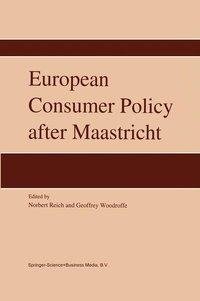 European Consumer Policy after Maastricht