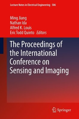 The Proceedings of the International Conference on Sensing and Imaging