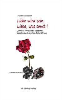 Liebe wird sein, Liebe, was sonst!