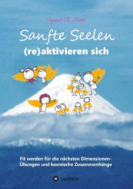 Sanfte Seelen (re)aktivieren sich