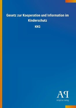 Gesetz zur Kooperation und Information im Kinderschutz