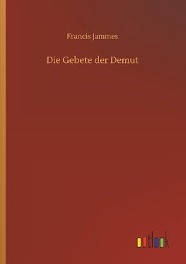 Die Gebete der Demut