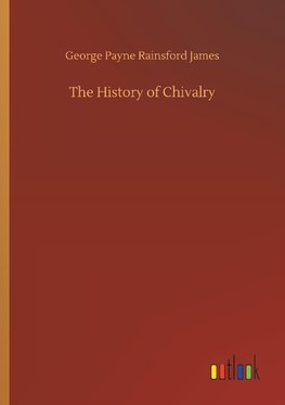 The History of Chivalry