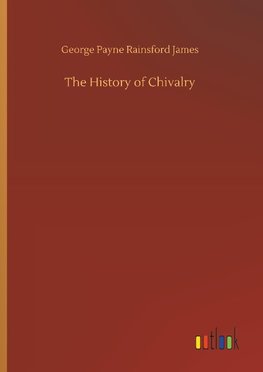 The History of Chivalry