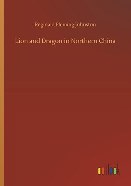 Lion and Dragon in Northern China