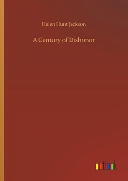 A Century of Dishonor