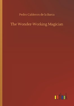 The Wonder-Working Magician