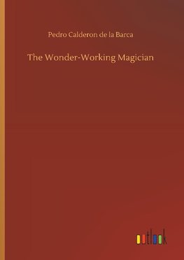 The Wonder-Working Magician