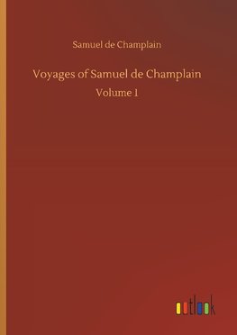 Voyages of Samuel de Champlain