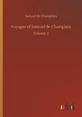 Voyages of Samuel de Champlain