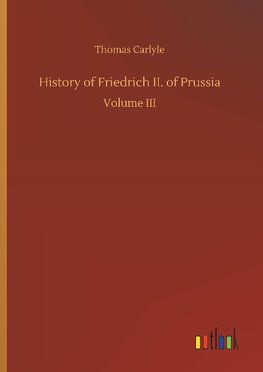 History of Friedrich II. of Prussia